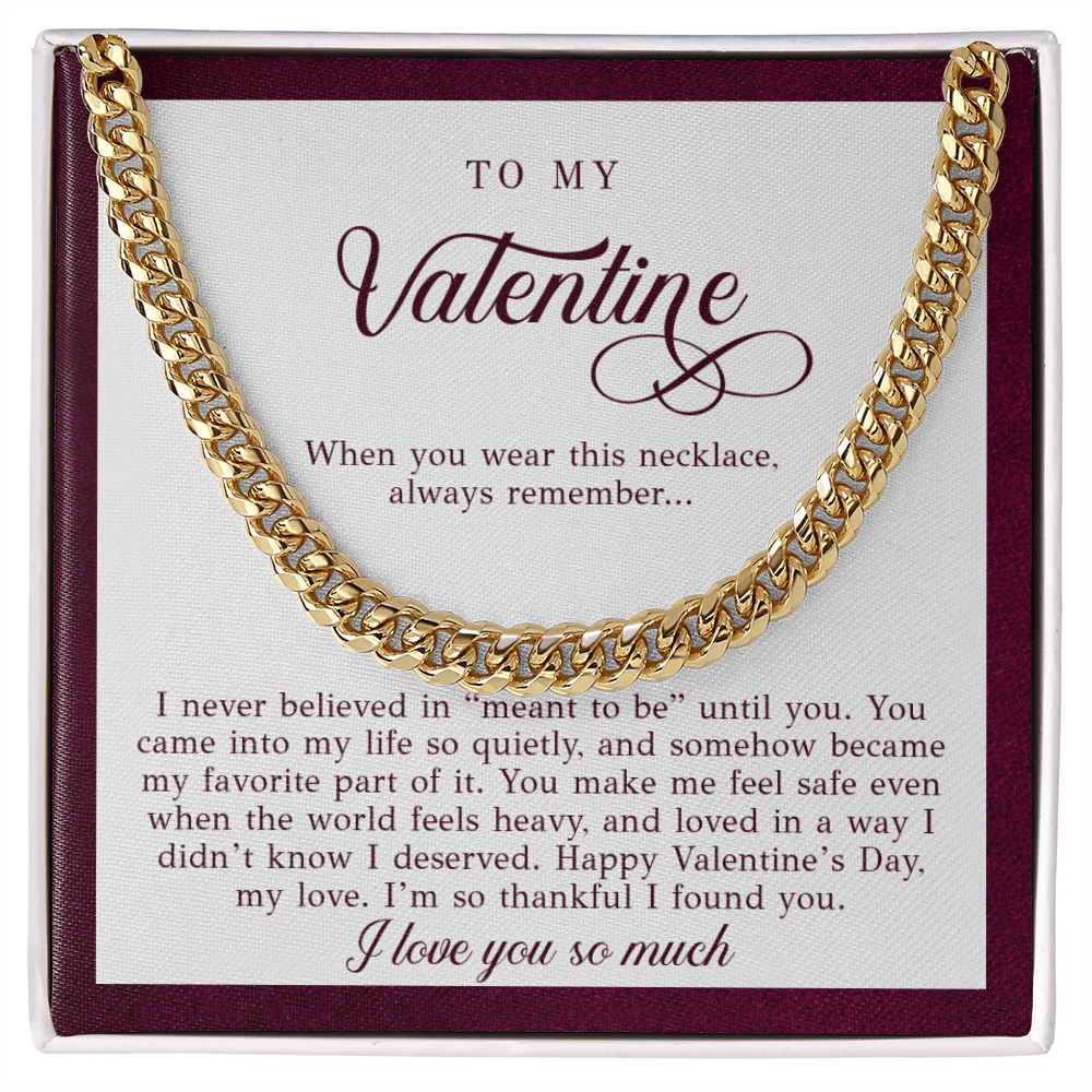 To My Valentine Men's Gift (I Never Believed)