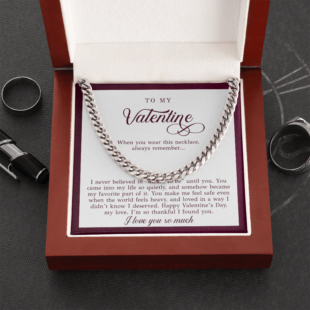 To My Valentine Men's Gift (I Never Believed)