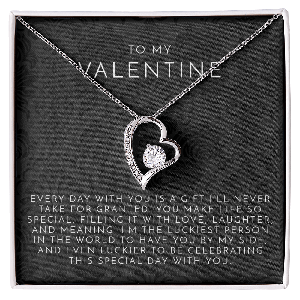 To My Valentine (Every Day With You) Heart Necklace