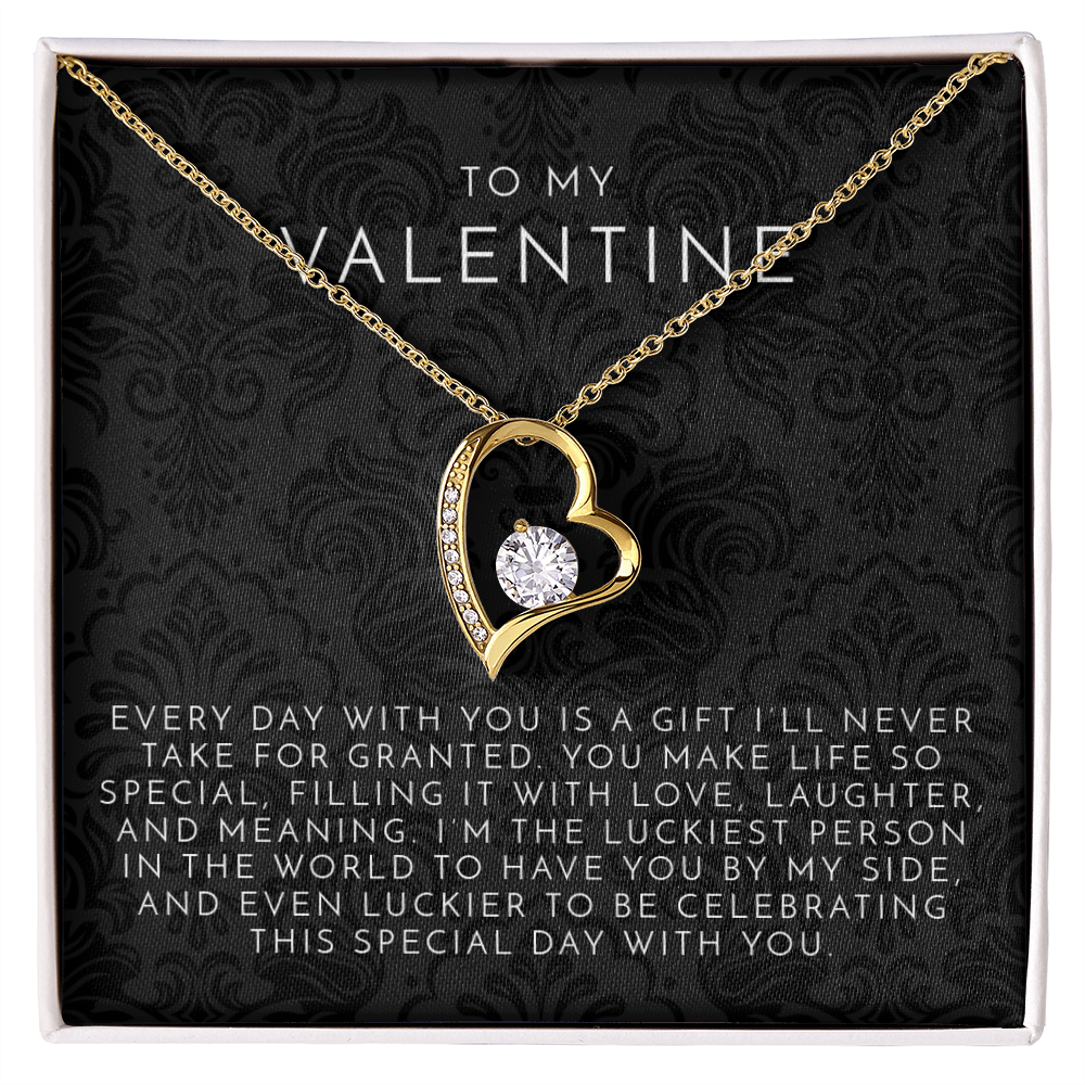 To My Valentine (Every Day With You) Heart Necklace