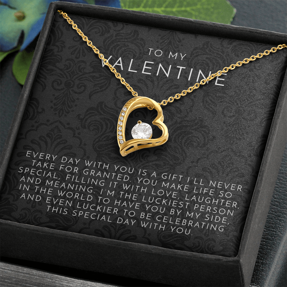 To My Valentine (Every Day With You) Heart Necklace